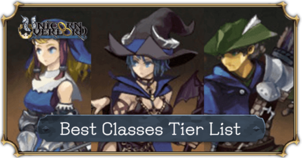 Unicorn Overlord - Best Classes Tier List