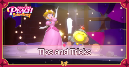 Princess Peach Showtime - All Tips and Tricks