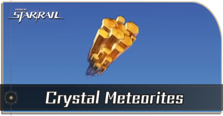 Honkai Star Rail - Crystal Meteorites Locations and How to Get It