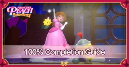 Princess Peach Showtime - 100% Completion Guide