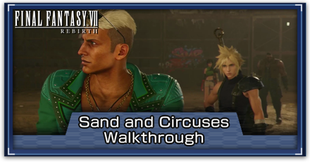 FF7 Rebirth - Sand and Circuses Side Quest Guide