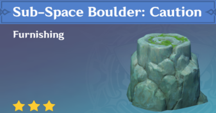 Genshin Impact - How to Get Sub-Space Boulder: Caution Furnishing