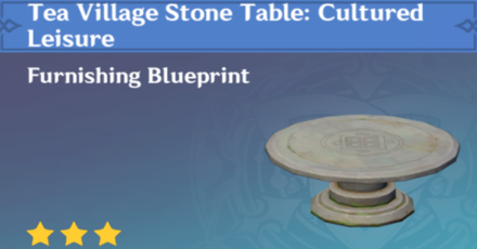 Genshin Impact - How to Get Tea Village Stone Table: Cultured Leisure Furnishing