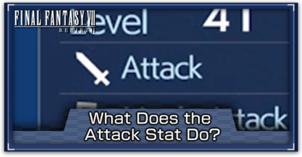 FF7 Rebirth - What Does Attack Do