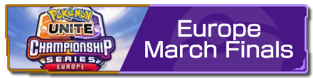 Pokemon UNITE - March Finals 2024 (EU) Partial Banner.png