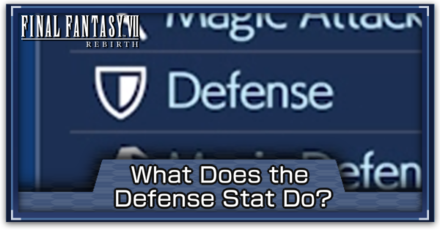 FF7 Rebirth - What Does Defense Do