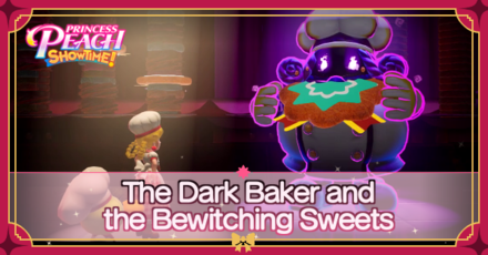 Princess Peach Showtime - The Dark Baker & the Bewitching Sweets Walkthrough Banner