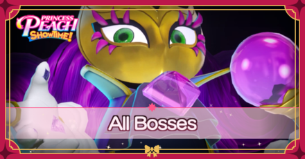 Princess Peach Showtime - All Bosses