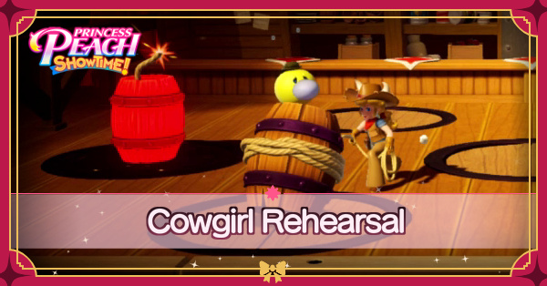 Princess Peach Showtime - Cowgirl Rehearsal Rehearsal Walkthrough Banner
