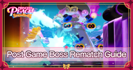Princess Peach Showtime - Post Game Boss Rematch Guide