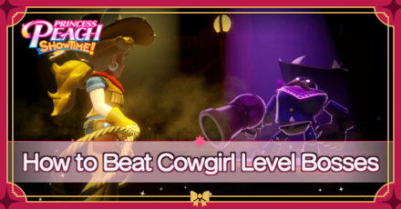 Princess Peach Showtime - How to Beat Cowgirl Level Bosses