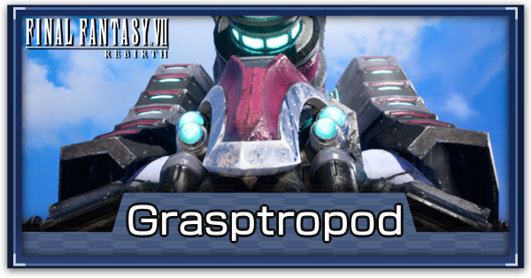 FF7 Rebirth - Grasptropod Hard Mode Guide