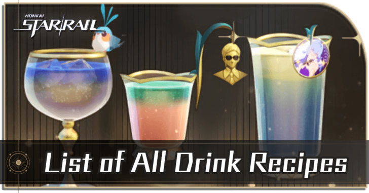 Honkai Star Rail - All Drink Recipes Guide