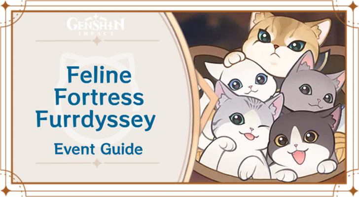 Genshin Impact - Feline Fortress Furrdyssey Event Guide