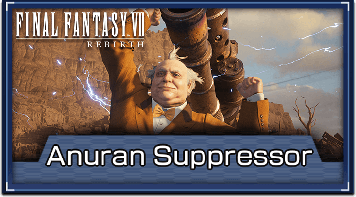 FF7 Rebirth - Anuran Suppressor Hard Mode Guide
