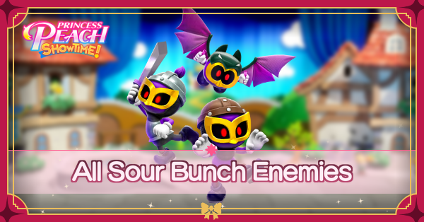 Princess Peach Showtime - Sour Bunch Enemies