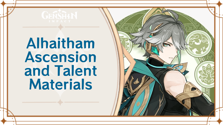 Genshin Impact - Alhaitham Ascension and Talent Materials