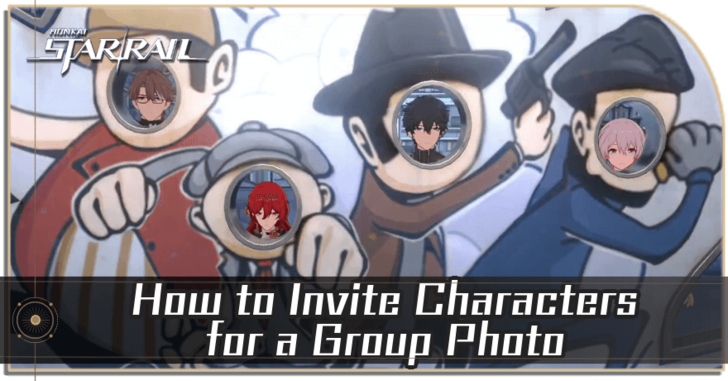 Honkai Star Rail - How to Invite Characters for a Group Photo