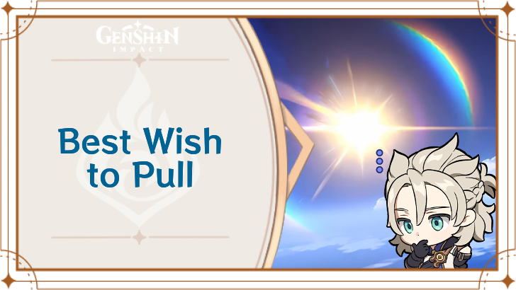 Genshin Impact - Best Wish to Pull