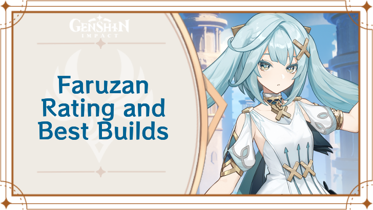 Genshin Impact - Faruzan Rating and Best Builds