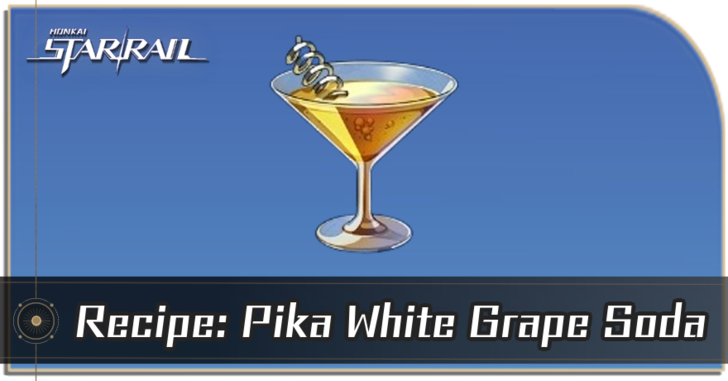 Honkai Star Rail - How to Get Recipe: Pika White Soda