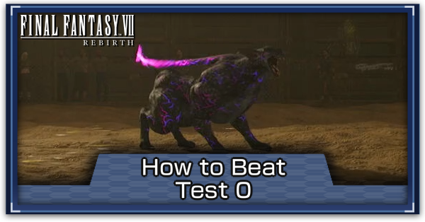 FF7 Rebirth - How to Beat Test 0