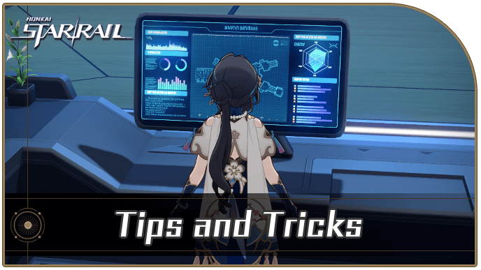 Honkai Star Rail - Tips and Tricks