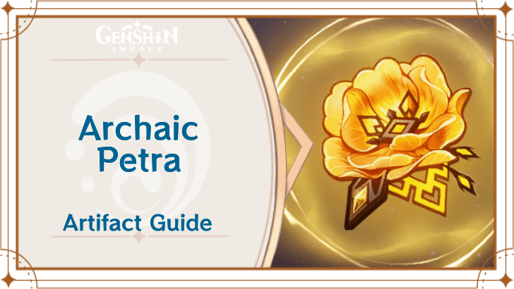 Genshin - Archaic Petra Artifact Set Effects and Best Characters