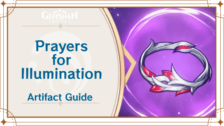 Genshin Impact - Artifacts Guide - Prayers for Illumination mode:show