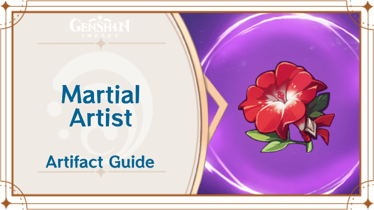 Genshin Impact - Artifacts Guide - Martial Artist mode:show