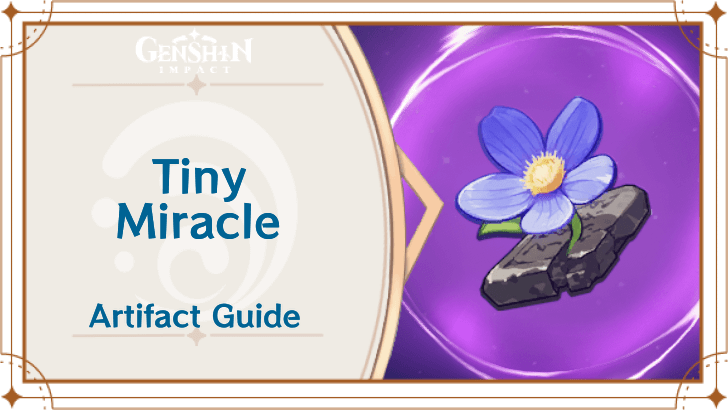 Genshin Impact - Artifacts Guide - Tiny Miracle mode:show
