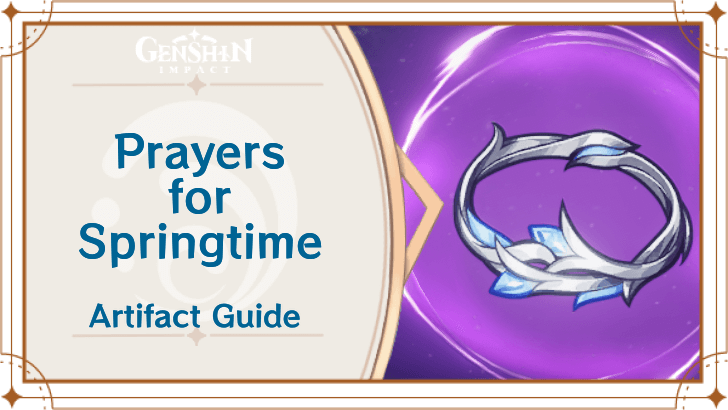 Genshin Impact - Artifacts Guide - Prayers to Springtime mode:show