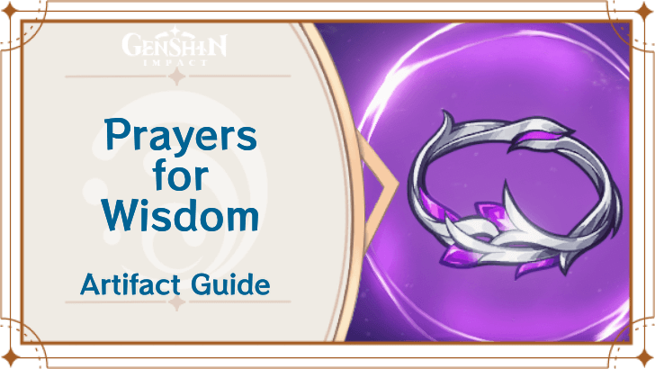 Genshin Impact - Artifacts Guide - Prayers for Wisdom mode:show