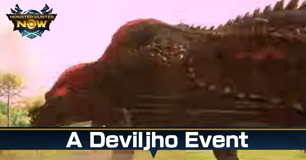 Monster Hunter Now - A Deviljho Event