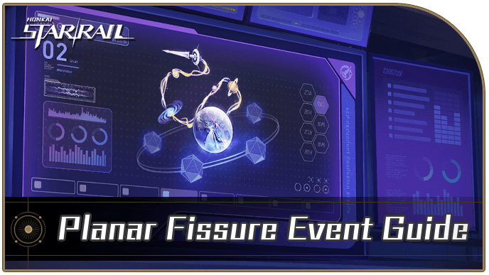 Honkai Star Rail - Planar Fissure Event Guide
