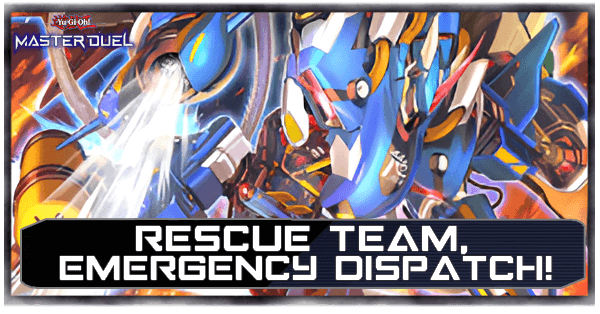 Master Duel - Rescue Team, Emergency Dispatch! Secret Pack