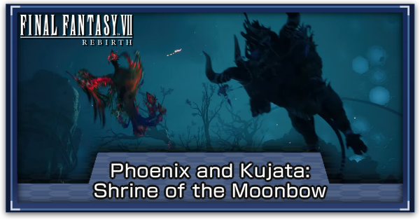 Final Fantasy 7 Rebirth - How to Beat Phoenix and Kujata Shrine of the Moonbow