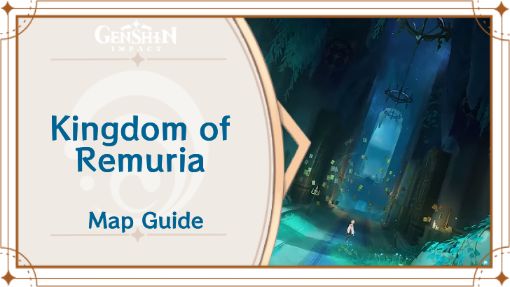 Genshin impact - Sea of Bygone Eras and Remuria Location Guide
