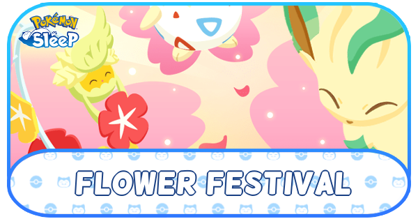 Pokemon Sleep - Flower Festival