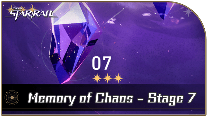 Honkai Star Rail - Memory of Chaos Stage 7 Guide for Version 3.6
