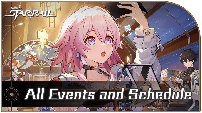 Honkai Star Rail - All Events and Schedule