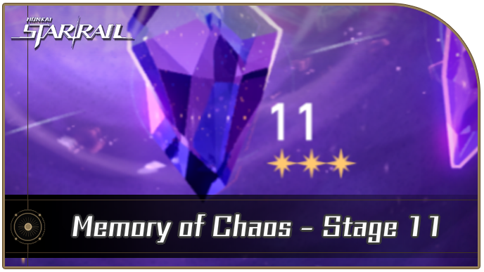 Honkai Star Rail - Memory of Chaos Stage 11 Guide for Version 3.6