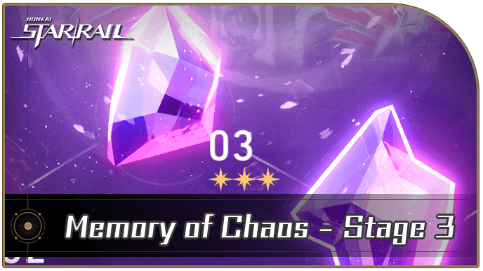 Honkai Star Rail - Memory of Chaos - Stage 3