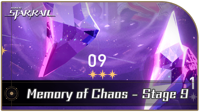 Honkai Star Rail - Memory of Chaos Stage 9 Guide for Version 3.6