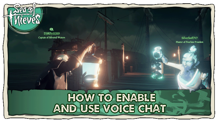 Sea of Thieves - How to Enable and Use Voice Chat