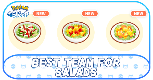 Pokemon Sleep - Best Team for Salads