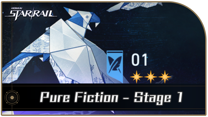 Honkai Star Rail - Pure Fiction Stage 1 Guide for Version 3.7
