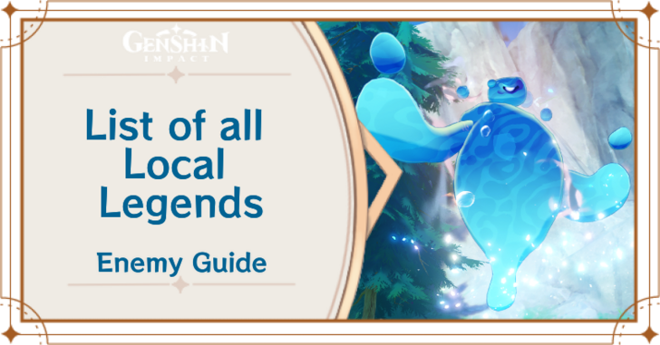 List of All Local Legends | Genshin Impact｜Game8
