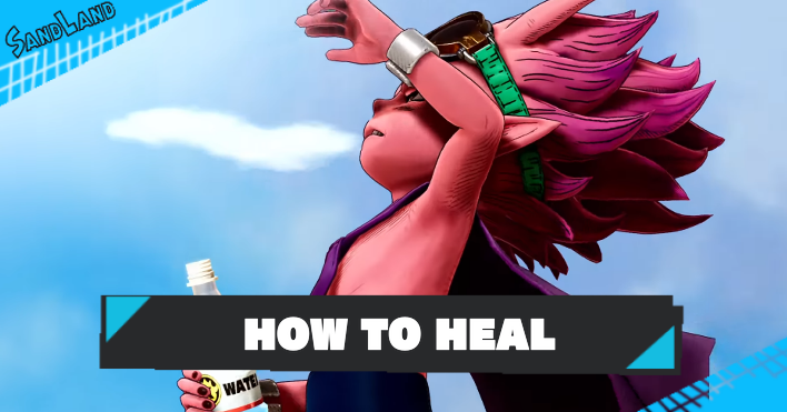 SAND LAND - How to Heal Banner