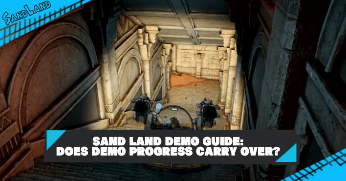 Sand Land Demo Guide